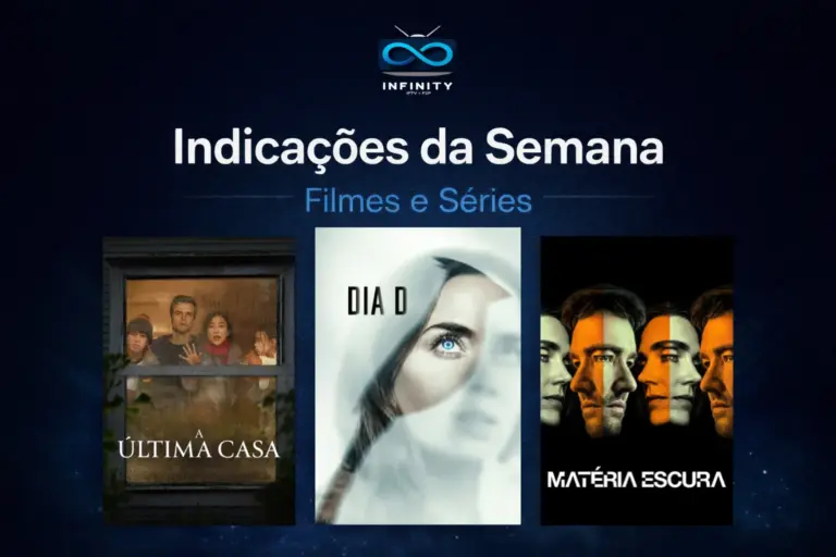 Indicações da semana, filmes e séries para assistir