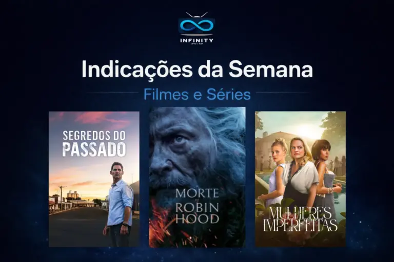 Indicações da semana, filmes e séries para assistir